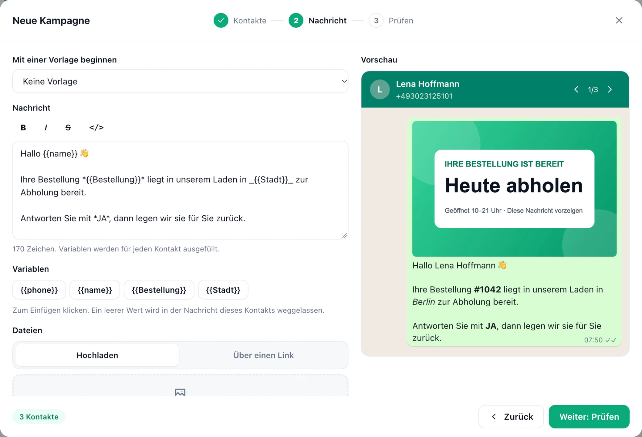Das Fenster Neue Kampagne im Schritt Nachricht: eine Nachricht mit den Variablen name, Bestellung und Stadt, ein angehängtes Bild und eine WhatsApp-Vorschau der Nachricht für den ersten Kontakt