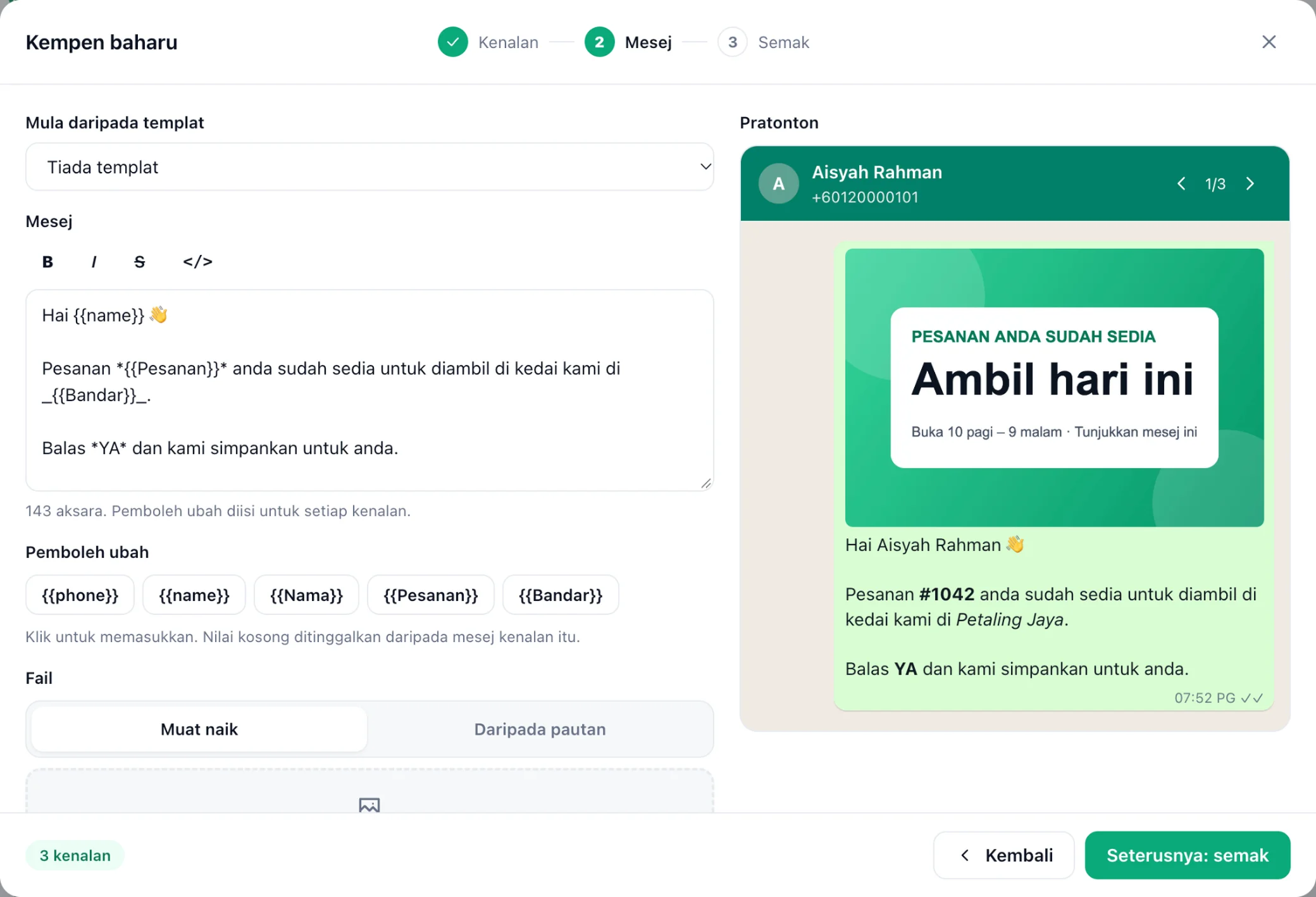 Tetingkap Kempen baharu pada langkah Mesej: mesej dengan pemboleh ubah name, Pesanan dan Bandar, imej yang dilampirkan, dan pratonton WhatsApp mesej itu untuk kenalan pertama