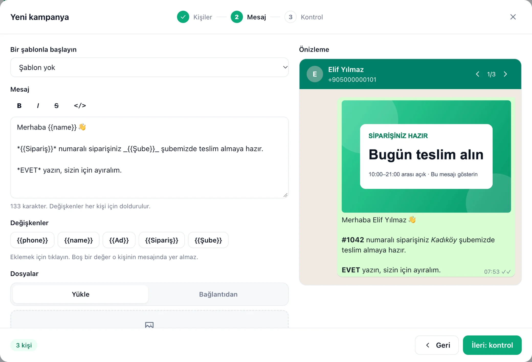 Mesaj adımında Yeni kampanya penceresi: name, Sipariş ve Şube değişkenlerini içeren bir mesaj, eklenmiş bir görsel ve mesajın ilk kişi için WhatsApp önizlemesi